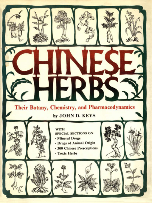 Title details for Chinese Herbs by John D. Keys - Available